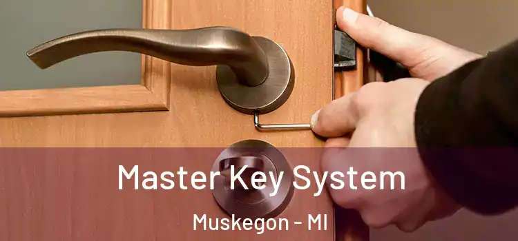  Master Key System Muskegon - MI