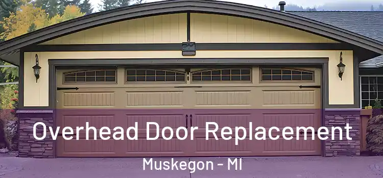 Overhead Door Replacement Muskegon - MI