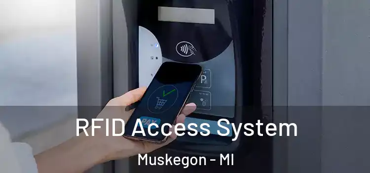  RFID Access System Muskegon - MI